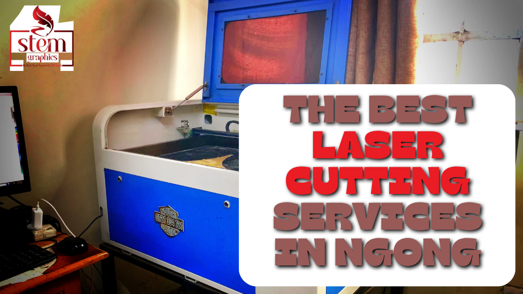 The Best Laser Cutting Services in Ngong